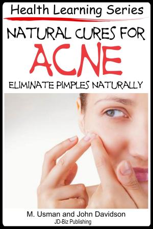 Cover of the book Natural Cures for Acne by Dueep Jyot Singh, John Davidson