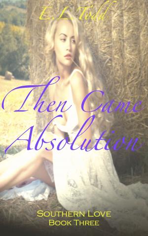 Cover of the book Then Came Absolution (Southern Love #3) by E. L. Todd