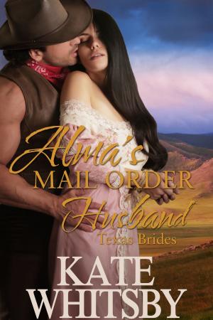 Cover of the book Alma's Mail Order Husband (Texas Brides Book 1) by Leah Wyett