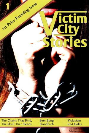 Cover of the book Victim City Stories: The Chains That Bind by Cornell Woolrich