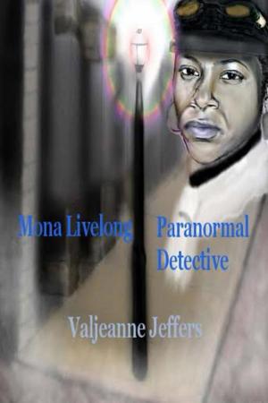 Cover of the book Mona Livelong: Paranormal Detective by Tobias Roote