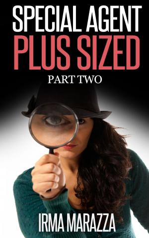 Cover of the book Special Agent Plus Sized Part Two by Piper Graciana