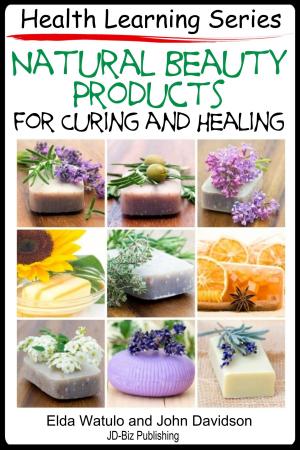 Book cover of Natural Beauty Products For Curing and Healing