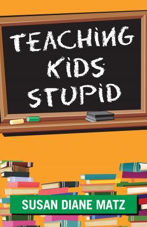 Cover of Teaching Kids Stupid