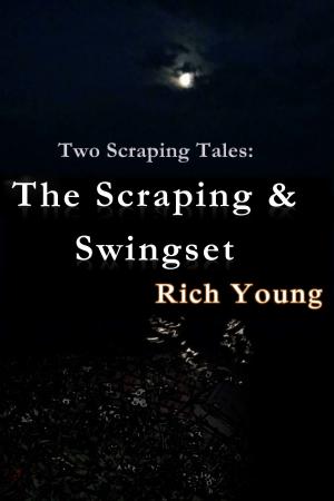 Cover of the book The Scraping/ Swingset by April Cronin