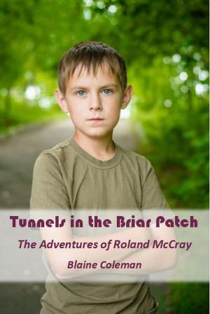 bigCover of the book Tunnels in the Briar Patch (The Adventures of Roland McCray) by 