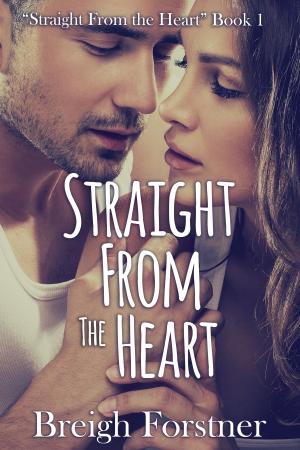 Cover of the book Straight from the Heart by Jessica Hart