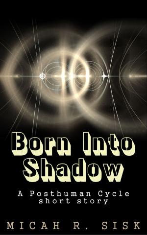 Cover of the book Born Into Shadows by Jerome Freedman