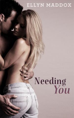 Cover of the book Needing You by Stella Bagwell