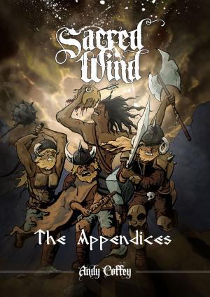 Cover of the book Sacred Wind: The Appendices by Andy Bunch