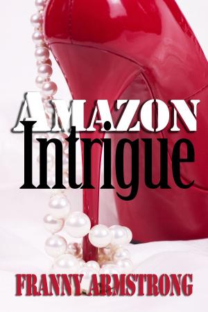 Cover of the book Amazon Intrigue by G. L. Carriger, Gail Carriger