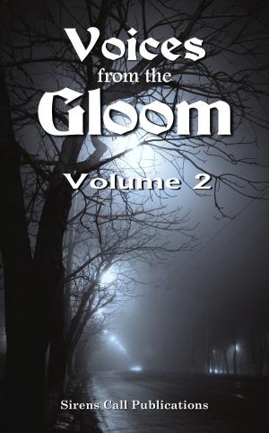 Cover of the book Voices from the Gloom: Volume 2 by Carson Buckingham