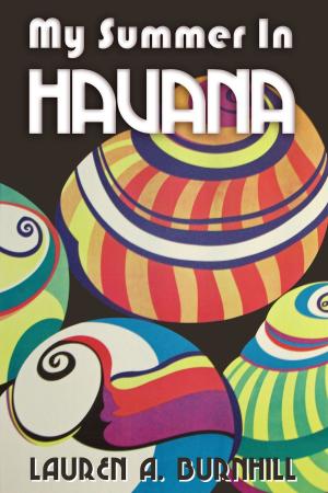 Cover of My Summer in Havana: Coffee, Tobacco & Capitalism in Rural Cuba 1959-1985