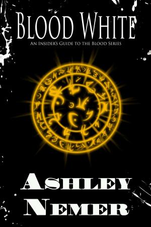 Cover of the book Blood White (Blood Series) by Ashley Nemer