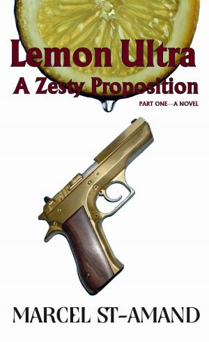 Cover of the book Lemon Ultra: A Zesty Proposition by Sam J. Charlton