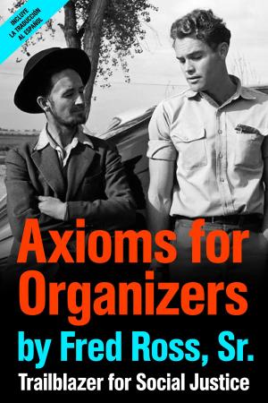 Cover of Axioms for Organizers: Trailblazer for Social Justice
