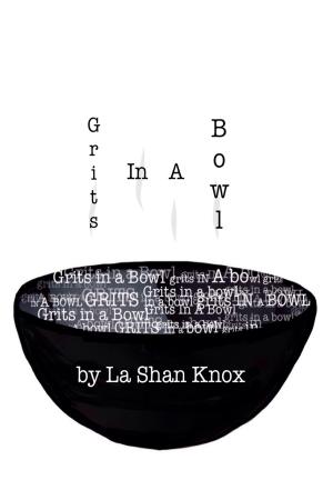 bigCover of the book Grits In A Bowl by 