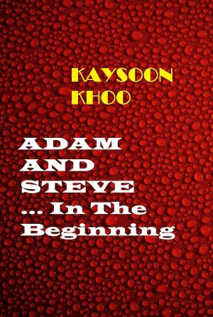 Cover of the book Adam And Streve: In the Beginning by Austin Malcome