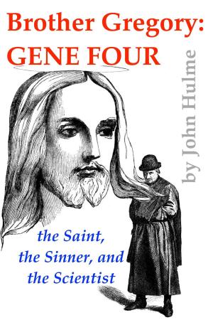 Cover of the book Brother Gregory: Gene Four by John Hulme