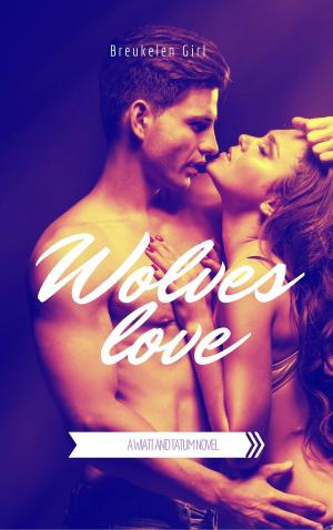 Cover of the book Wolves Love by Rachel Higgins