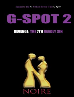 Cover of the book Revenge: The 7th Deadly Sin (G-Spot 2: The Seven Deadly Sins) by Antony Theobroma