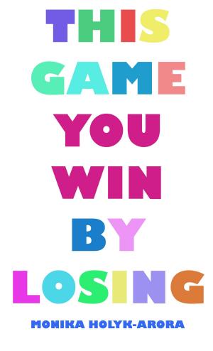 Cover of the book This Game You Win by Losing by Andreas Dimosthenous
