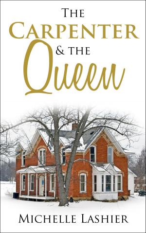 Cover of the book The Carpenter & the Queen by Tamara Adams