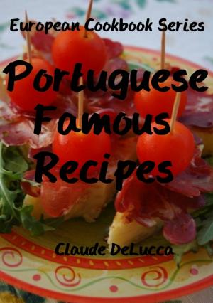 Book cover of Portuguese Famous Recipes: European Cookbook Series