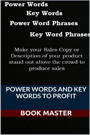 Cover of the book Power Words and Key Words to Profit by Alan Le Marinel