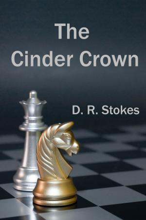 Cover of the book The Cinder Crown by Timothy Ray