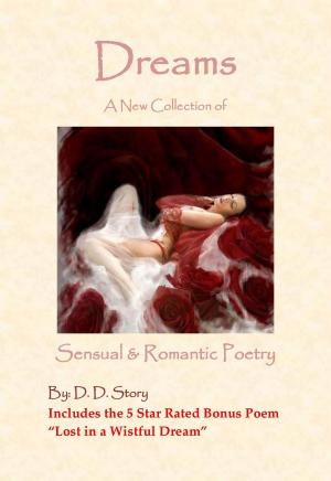 Cover of the book Dreams, a Collection of, Erotic & Sensual Poetry by Robyn Donald