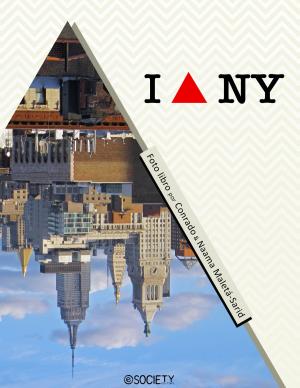 Cover of the book I ^ New York by Conrado Maleta', Naama Sarid