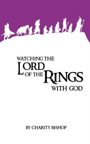 Book cover of Watching The Lord of the Rings With God