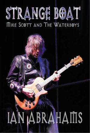 Cover of the book Strange Boat: Mike Scott & The Waterboys by David B. Deckard