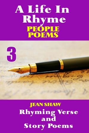 Cover of the book A Life In Rhyme: People Poems by Jordan Smith