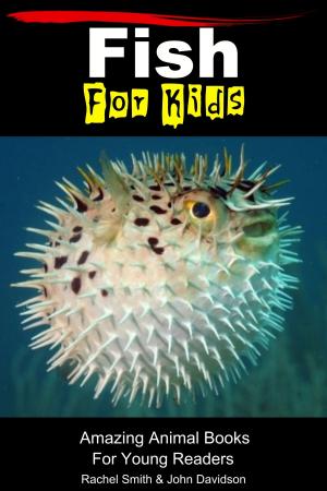 Book cover of Fish For Kids: Amazing Animal Books For Young Readers