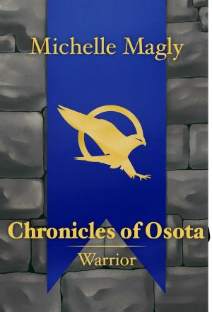 Cover of the book Chronicles of Osota: Warrior by Roslyn Bane