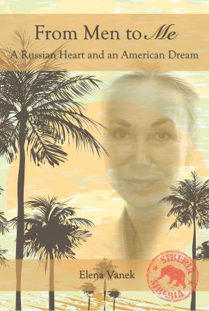 Cover of the book From Men to Me: A Russian Heart and an American Dream by Justin Sloan