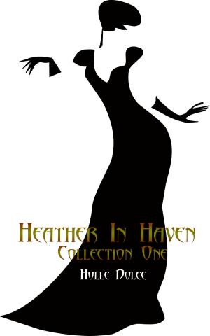 bigCover of the book Heather in Haven Collection One by 