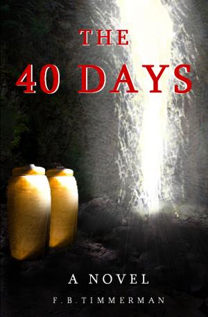 Cover of the book The 40 Days: A Novel by Judy Croome