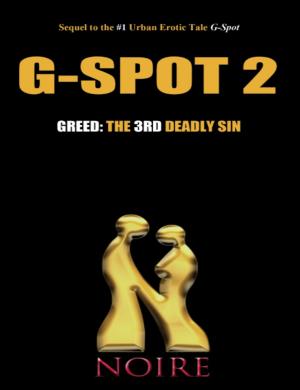 bigCover of the book Greed: The 3rd Deadly Sin (G-Spot 2: The Seven Deadly Sins) by 