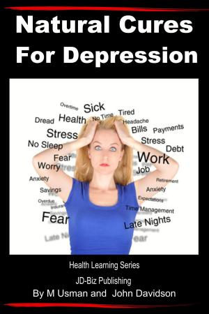 Cover of the book Natural Cures for Depression by Dueep Jyot Singh, John Davidson