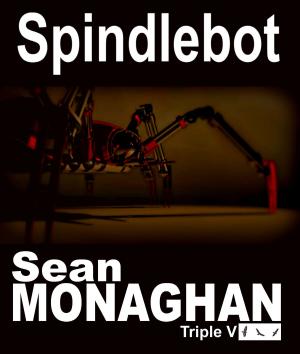 Cover of the book Spindlebot by Christina Williams