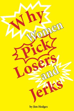 Cover of Why Women Pick Losers and Jerks
