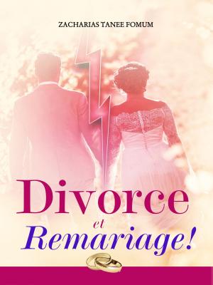 Book cover of Divorce et Remariage!