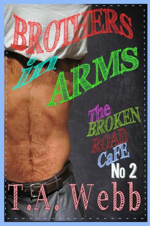 Book cover of Brothers in Arms (The Broken Road Cafe #2)