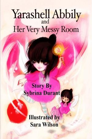 bigCover of the book Yarashell Abbily and Her Very Messy Room by 