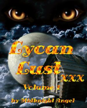 Cover of the book Lycan Lust xxx Volume 1 by Philip Mitchell Stein