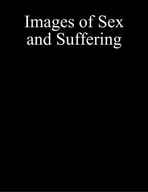 Cover of Images of Sex and Suffering