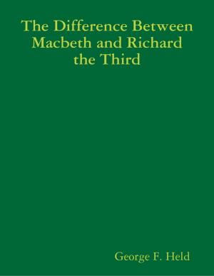 Cover of the book The Difference Between Macbeth and Richard the Third by Jack White